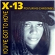 X-13 Featuring Christabel - You've Got To Move